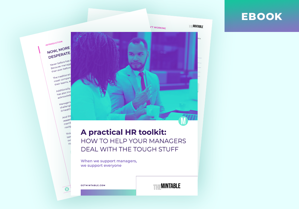 A practical HR toolkit: How to help your managers deal with the tough stuff